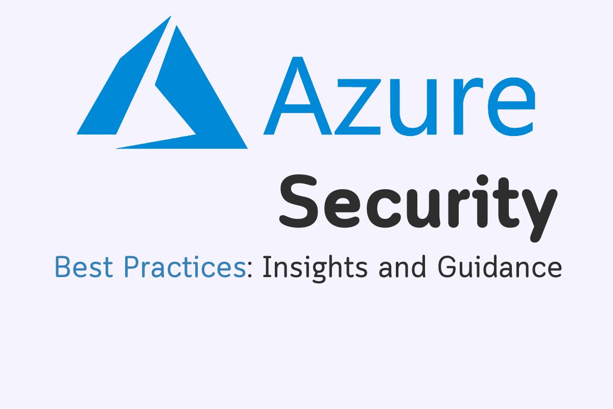 Azure Security Best Practices: Insights and Guidance